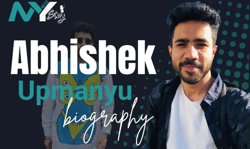 Abhishek Upmanyu age
