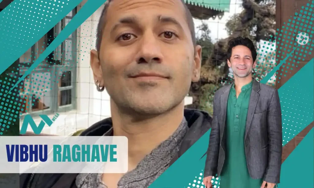 vibhu raghave age